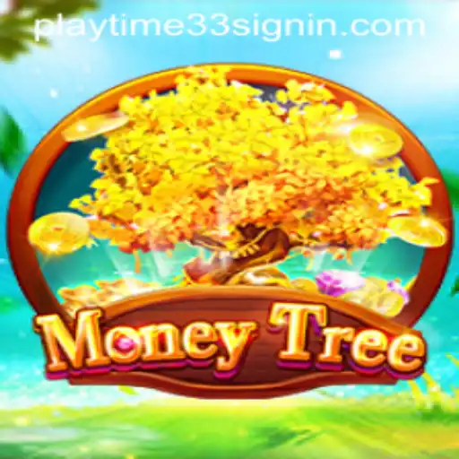 MoneyTree: A New Era of Strategic Gameplay with PLAYTIME33 SIGNIN Feature