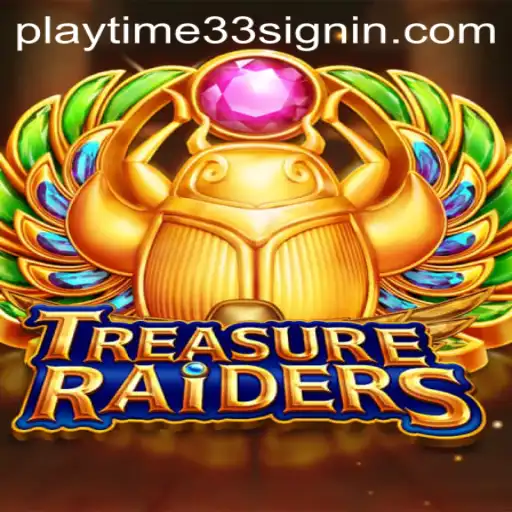 Unlock the Adventure: Exploring TREASURERAIDERS and the PLAYTIME33 Signin